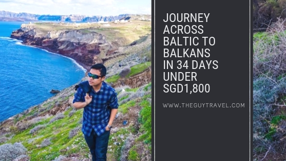 Journey Across Baltic to Balkans in 34 Days under SGD1,800