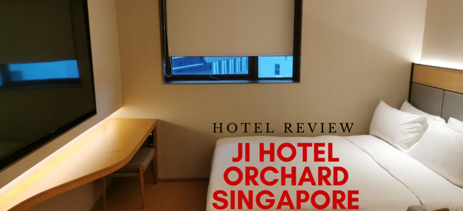 Ji Hotel Orchard Singapore Review