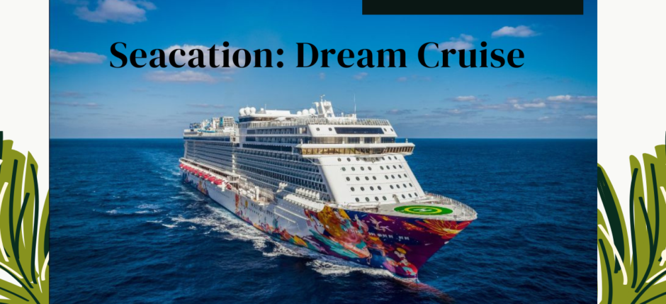 Dream Cruise Seacation