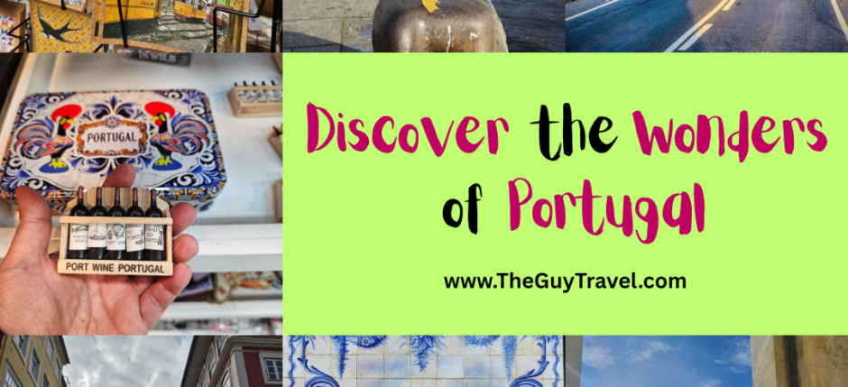 Discover wonders of Portugal _TheGuyTravel