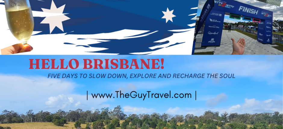 Hello Brisbane! Five Days to Slow Down, Explore and Recharge the Soul
